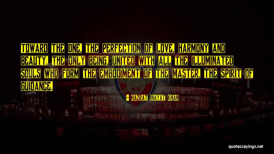 Harmony And Perfection Quotes By Hazrat Inayat Khan Harmony And Perfection Quotes By Hazrat Inayat Khan