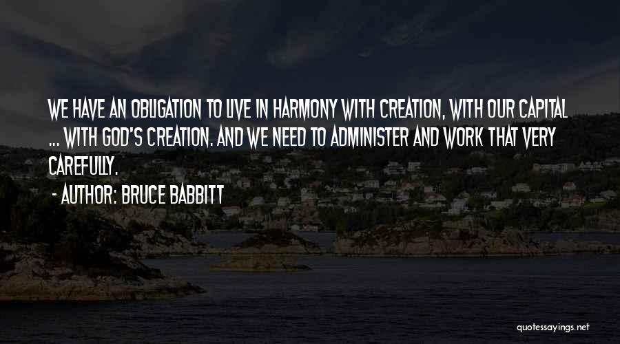 Harmony At Work Quotes By Bruce Babbitt