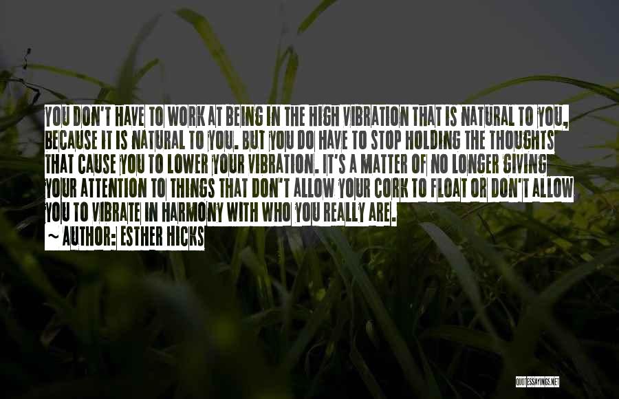 Harmony At Work Quotes By Esther Hicks