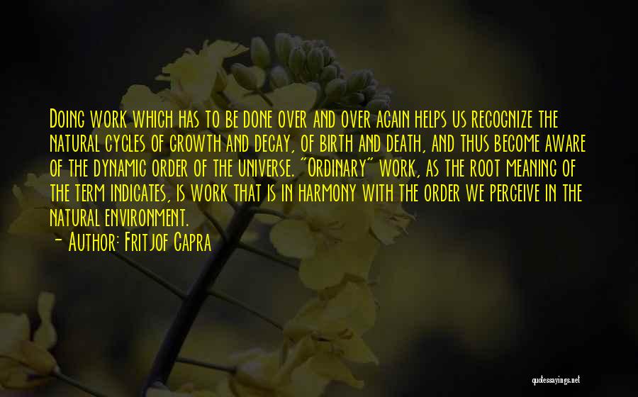 Harmony At Work Quotes By Fritjof Capra