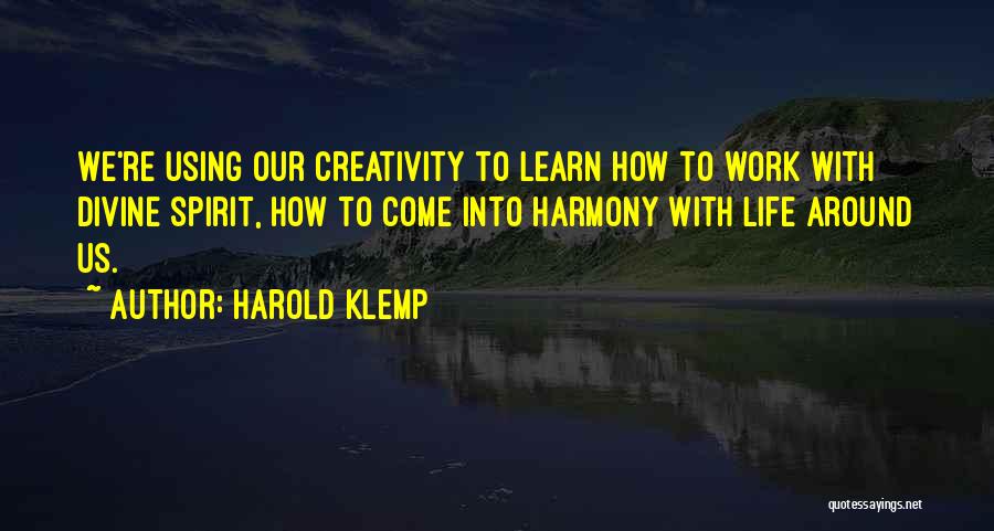 Harmony At Work Quotes By Harold Klemp