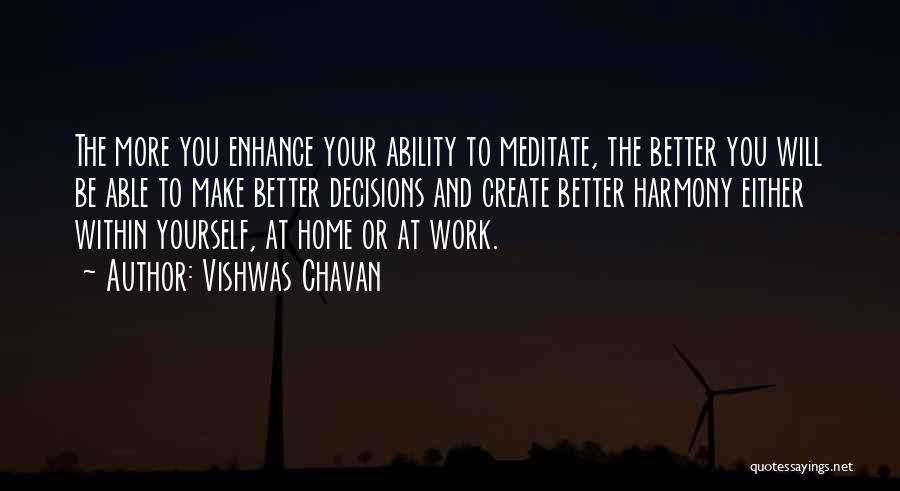 Harmony At Work Quotes By Vishwas Chavan