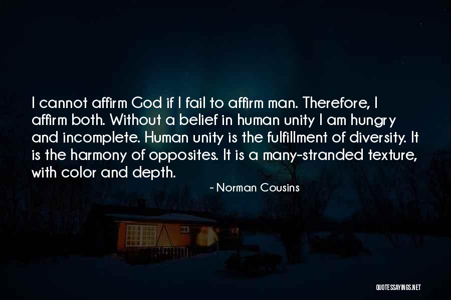 Harmony In Diversity Quotes By Norman Cousins