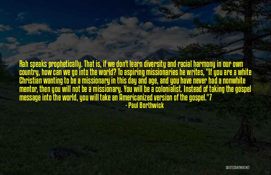 Harmony In Diversity Quotes By Paul Borthwick