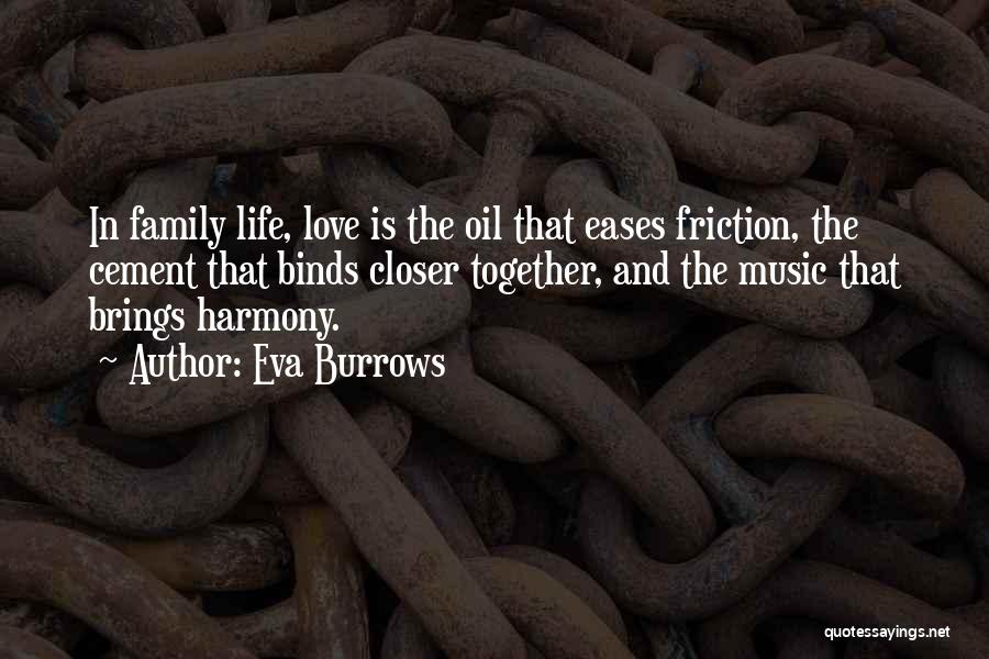 Harmony In Family Quotes By Eva Burrows