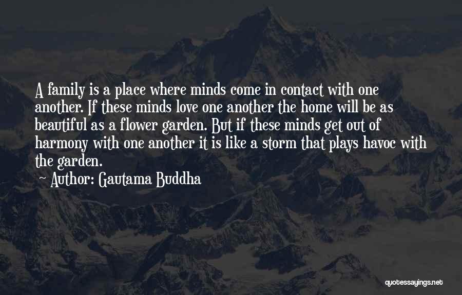 Harmony In Family Quotes By Gautama Buddha