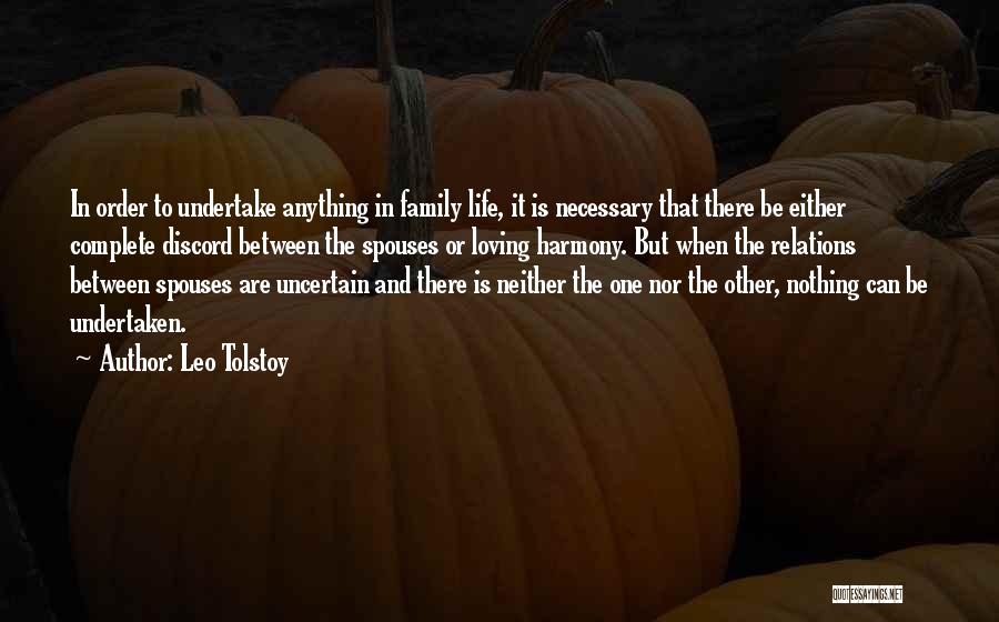 Harmony In Family Quotes By Leo Tolstoy