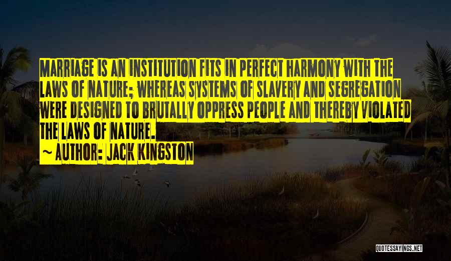 Harmony In Marriage Quotes By Jack Kingston