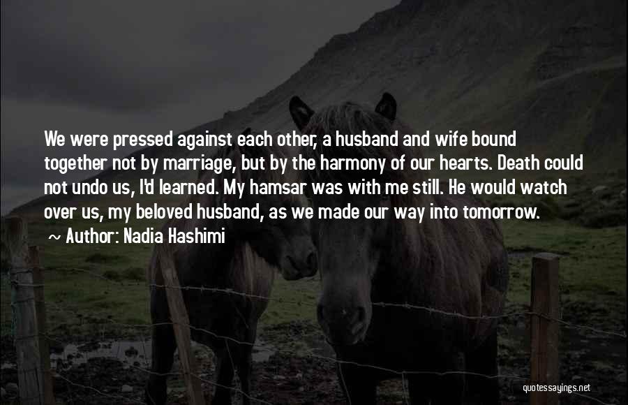 Harmony In Marriage Quotes By Nadia Hashimi