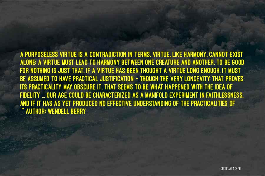 Harmony In Marriage Quotes By Wendell Berry