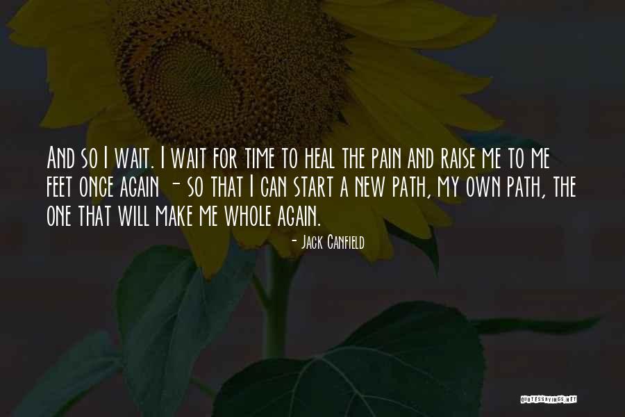 Harmony In The Midst Of Chaos Quotes By Jack Canfield Harmony In The Midst Of Chaos Quotes By Jack Canfield