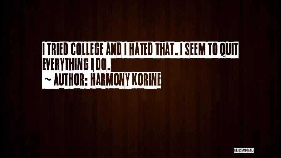 Harmony Korine Quotes 1032939
