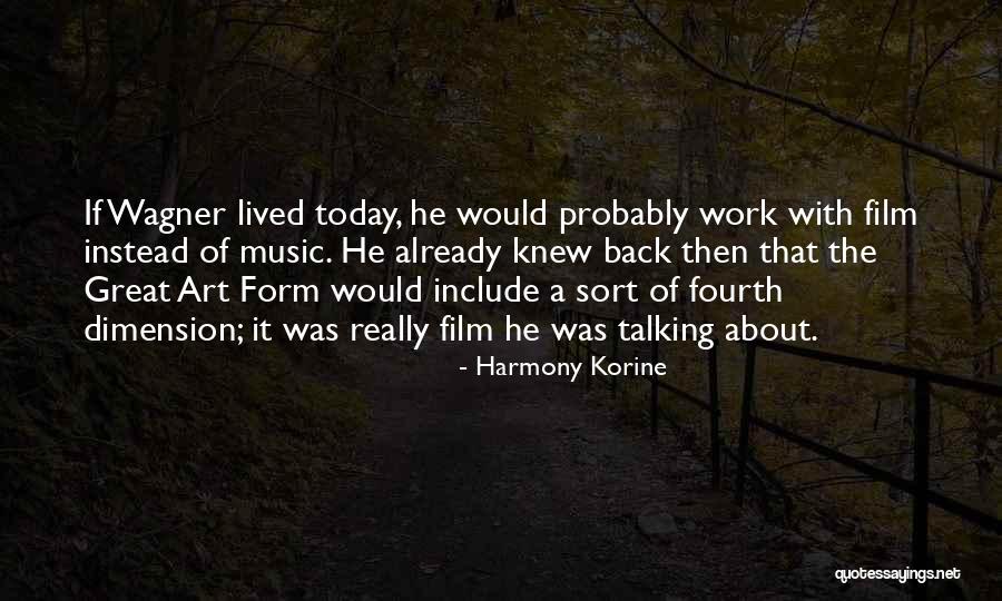 Harmony Korine Quotes 1101915