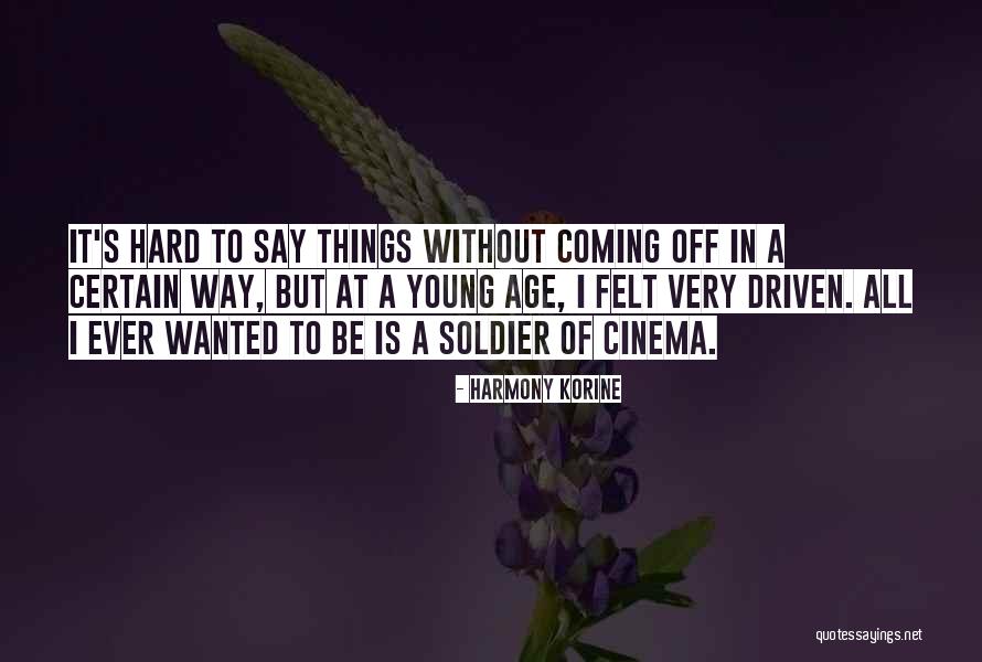Harmony Korine Quotes 1155053 Harmony Korine Quotes 1155053