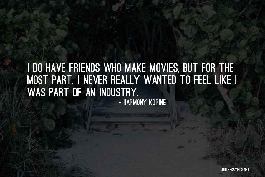 Harmony Korine Quotes 1198807 Harmony Korine Quotes 1198807