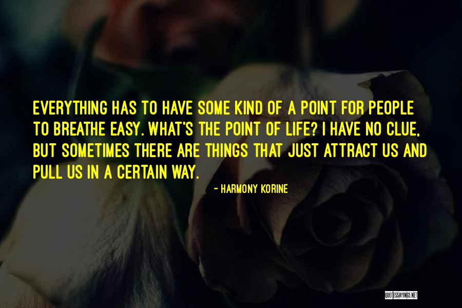 Harmony Korine Quotes 1678488 Harmony Korine Quotes 1678488