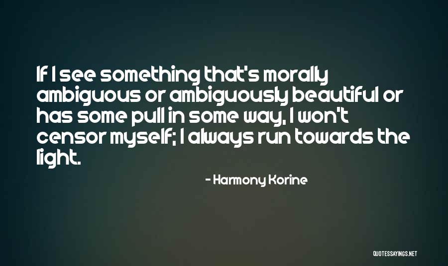 Harmony Korine Quotes 1882285 Harmony Korine Quotes 1882285