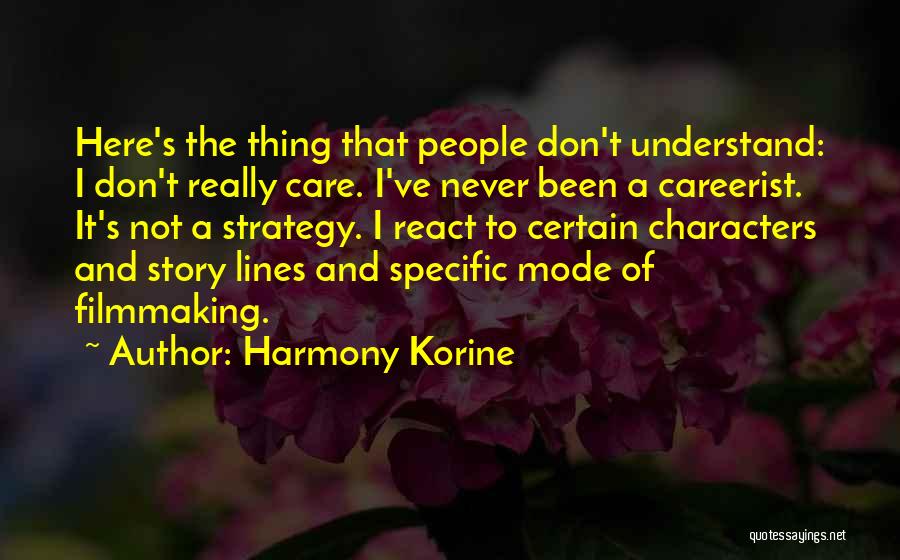Harmony Korine Quotes 2262242