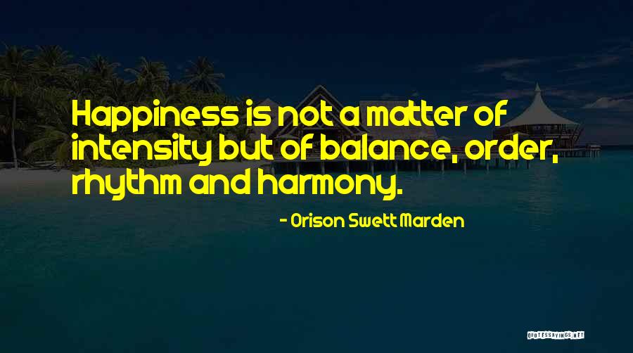 Harmony Of Quotes By Orison Swett Marden Harmony Of Quotes By Orison Swett Marden