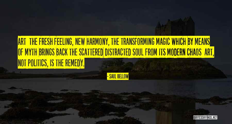 Harmony Of Quotes By Saul Bellow Harmony Of Quotes By Saul Bellow