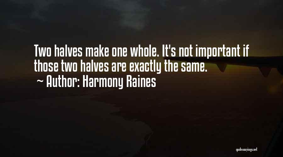 Harmony Raines Quotes 427170