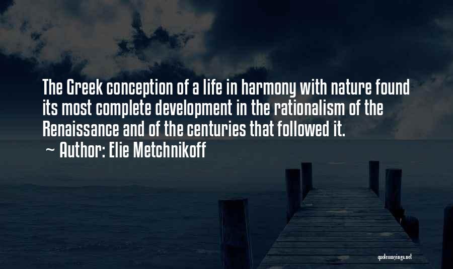Harmony With Nature Quotes By Elie Metchnikoff
