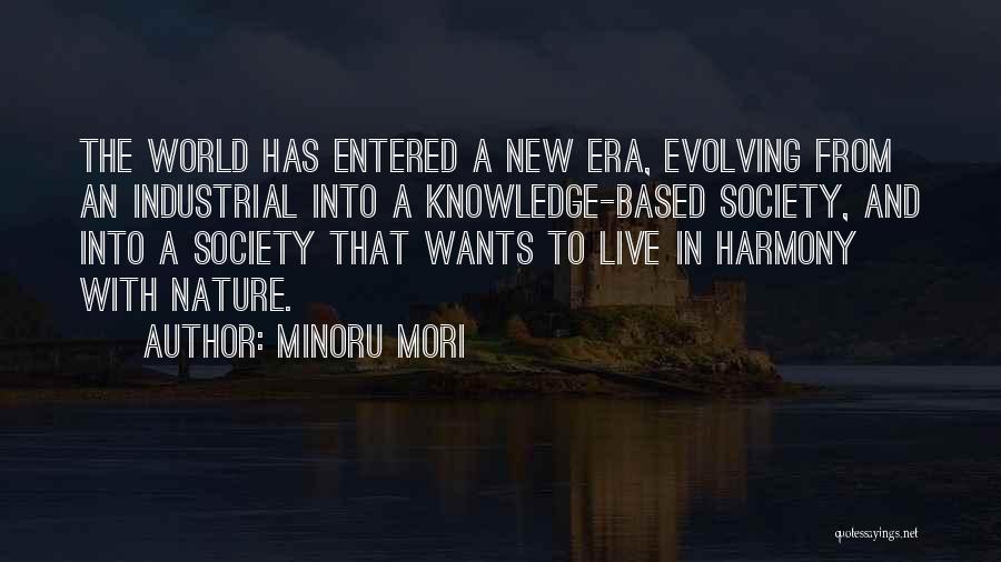 Harmony With Nature Quotes By Minoru Mori