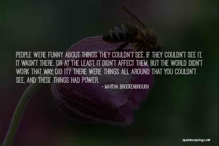 Harmston Circus Quotes By Martha Brockenbrough Harmston Circus Quotes By Martha Brockenbrough