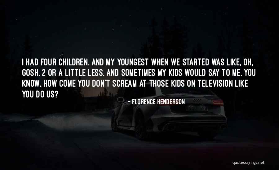 Harnack Quotes By Florence Henderson Harnack Quotes By Florence Henderson