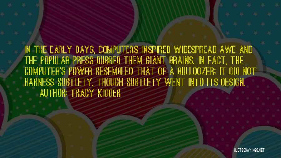 Harness Quotes By Tracy Kidder