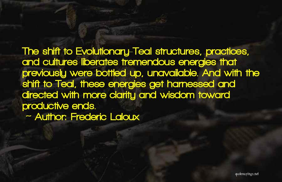 Harnessed Quotes By Frederic Laloux