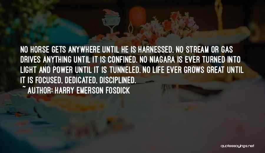 Harnessed Quotes By Harry Emerson Fosdick