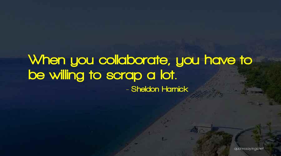 Harnick And Harnick Quotes By Sheldon Harnick Harnick And Harnick Quotes By Sheldon Harnick