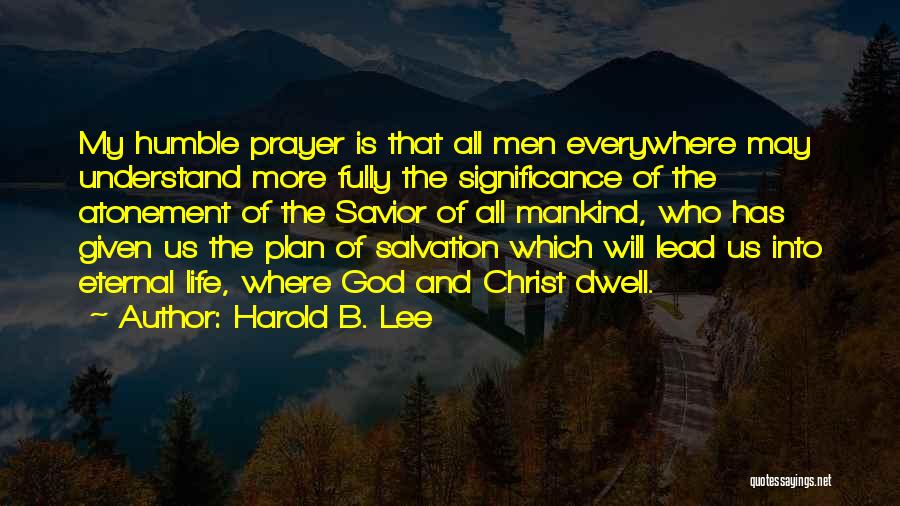 Harold B. Lee Quotes 1204289