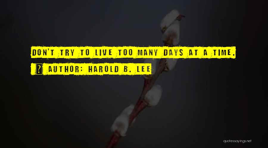 Harold B. Lee Quotes 238355