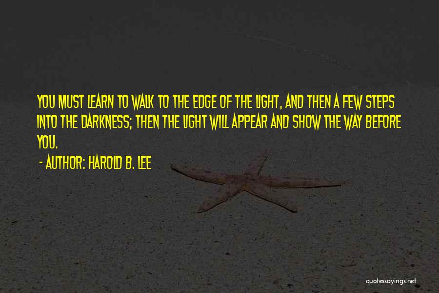 Harold B. Lee Quotes 394359