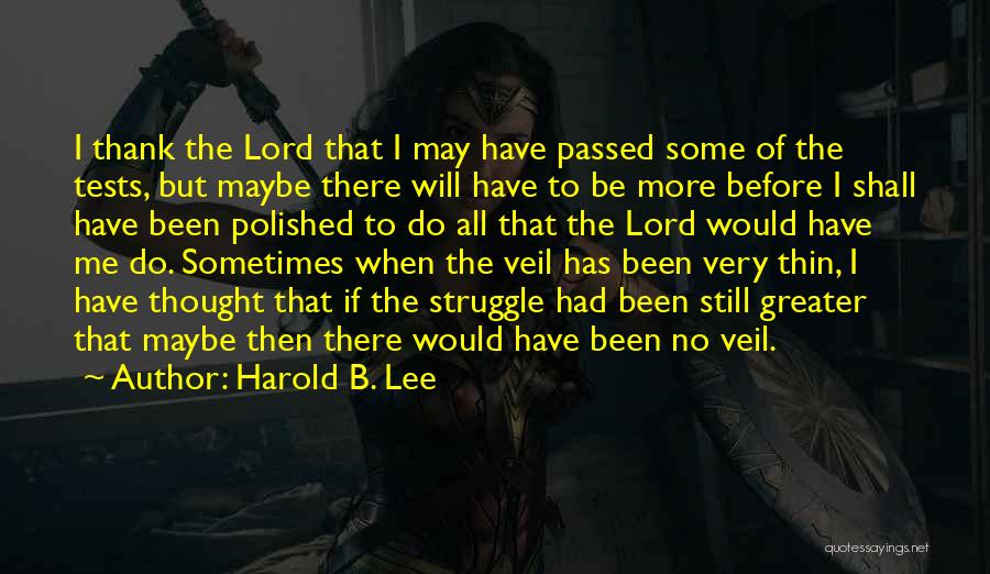 Harold B. Lee Quotes 751963