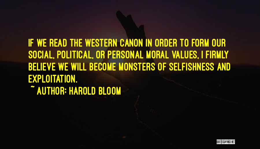 Harold Bloom Western Canon Quotes By Harold Bloom