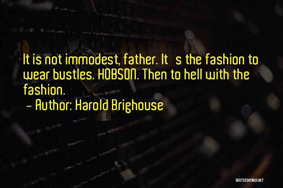 Harold Brighouse Quotes 1224064