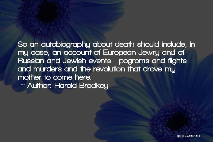 Harold Brodkey Quotes 1702324