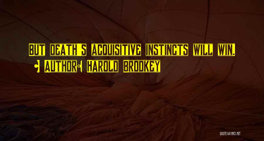 Harold Brodkey Quotes 1866877