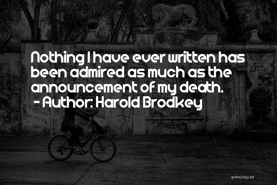 Harold Brodkey Quotes 371298