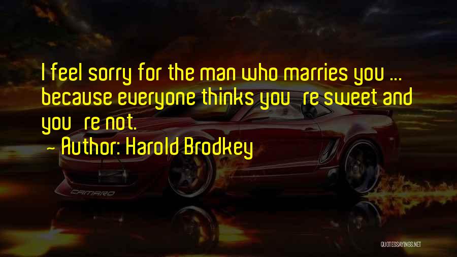 Harold Brodkey Quotes 452055