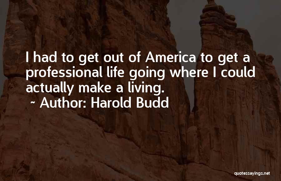 Harold Budd Quotes 1804767