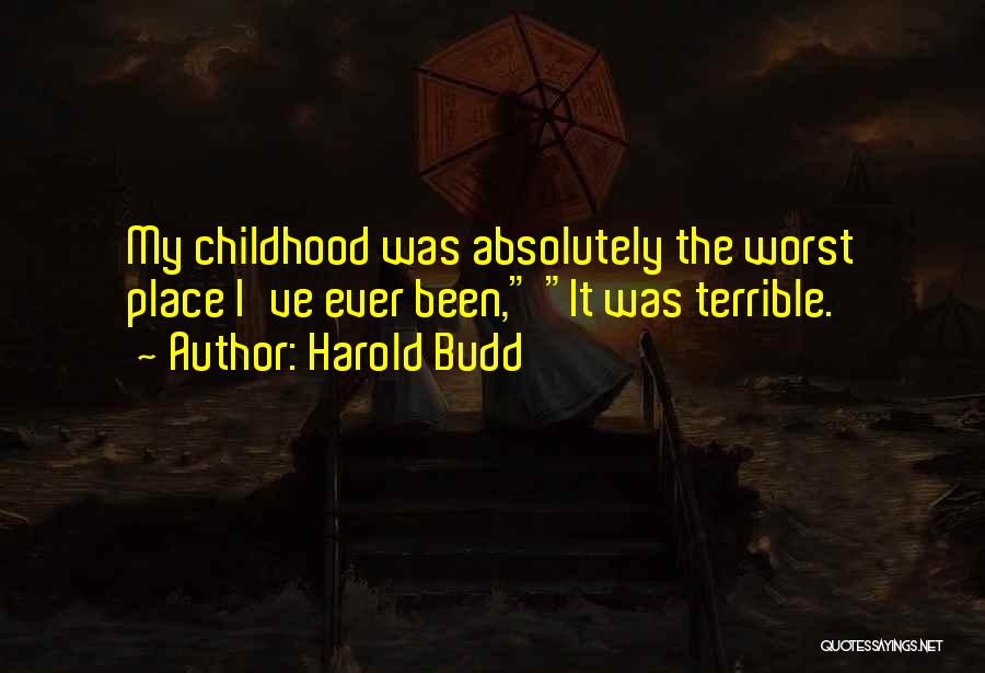 Harold Budd Quotes 465828
