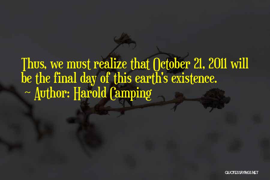 Harold Camping Quotes 1203528