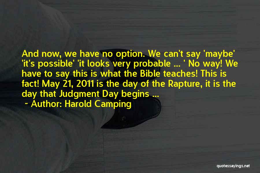 Harold Camping Quotes 712942