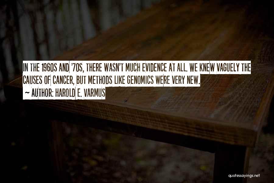 Harold E. Varmus Quotes 1960433