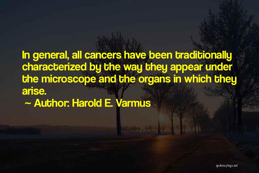 Harold E. Varmus Quotes 362808