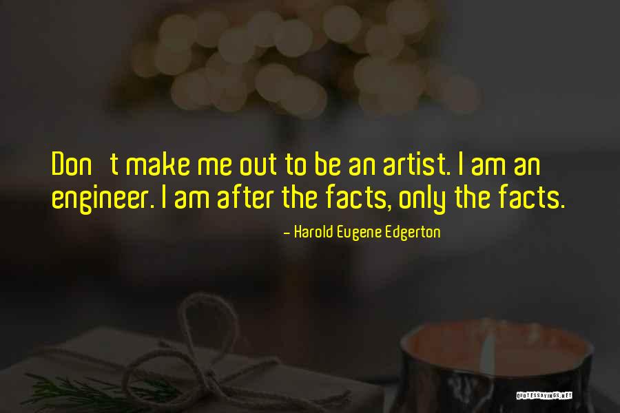 Harold Edgerton Quotes By Harold Eugene Edgerton Harold Edgerton Quotes By Harold Eugene Edgerton